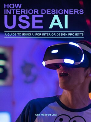 cover image of How Interior Designers Use AI